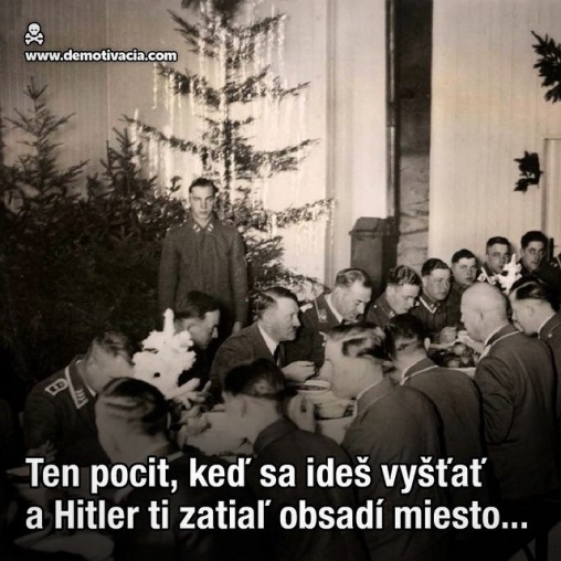 Ten pocit, keď sa ideš vyšťať a Hitler ti zatiaľ obsadí miesto