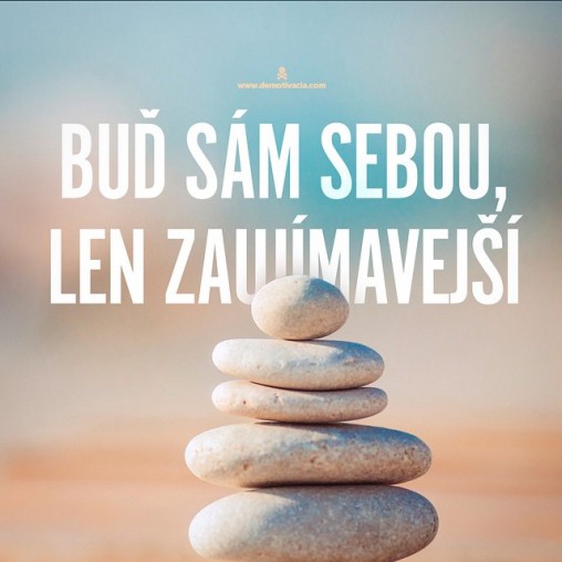 Buď sám sebou, len zaujímavejší