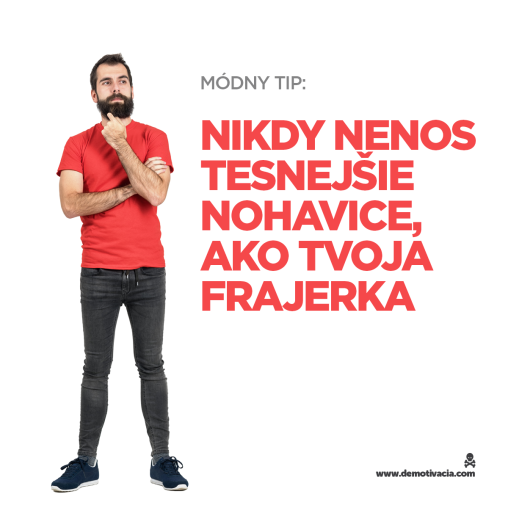 Nikdy nenos tesnejšie nohavice, ako tvoja frajerka