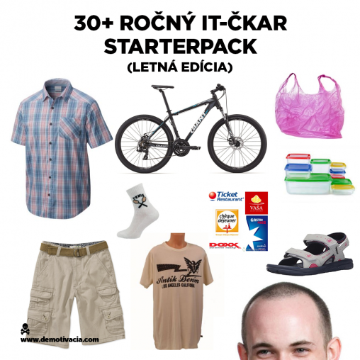 30 ročný IT-čkar starterpack