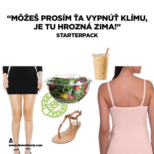 Môžeš prosím ťa vypnúť tú klímu, je tu hrozná zima STARTERPACK