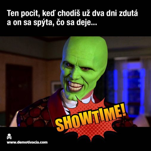 Ten pocit, keď chodíš dva dni zdutá a on sa spýta, čo sa deje