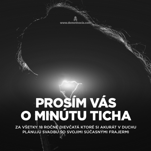 Prosím vás o minútu ticha