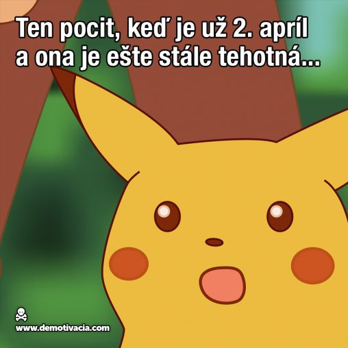 Ten pocit, keď je už 2, apríla a ona je ešte stále tehotná