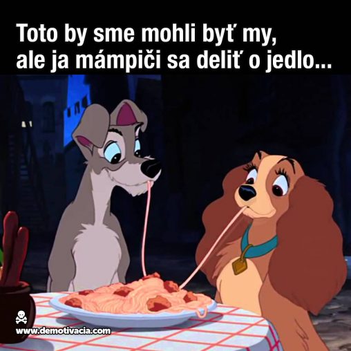 Toto sme mohli byť my, ale ja mámpiči sa deliť o jedlo